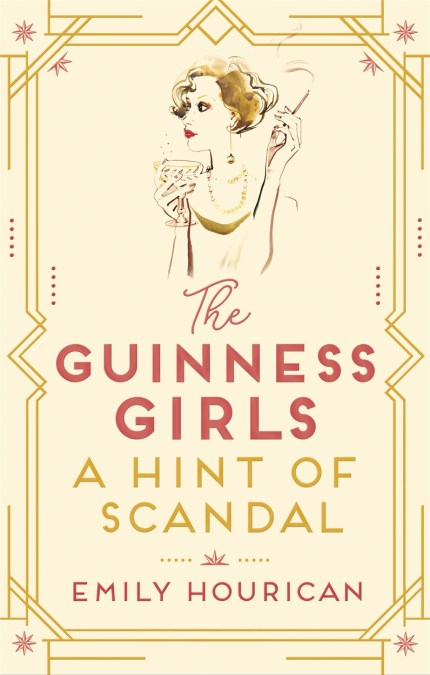 The Guinness Girls:  A Hint of Scandal